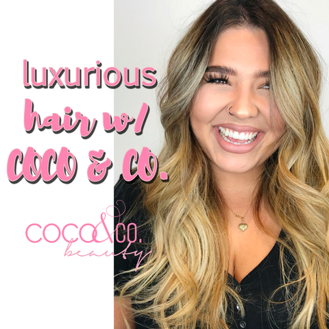 Luxurious Hair w/ COCO & CO.